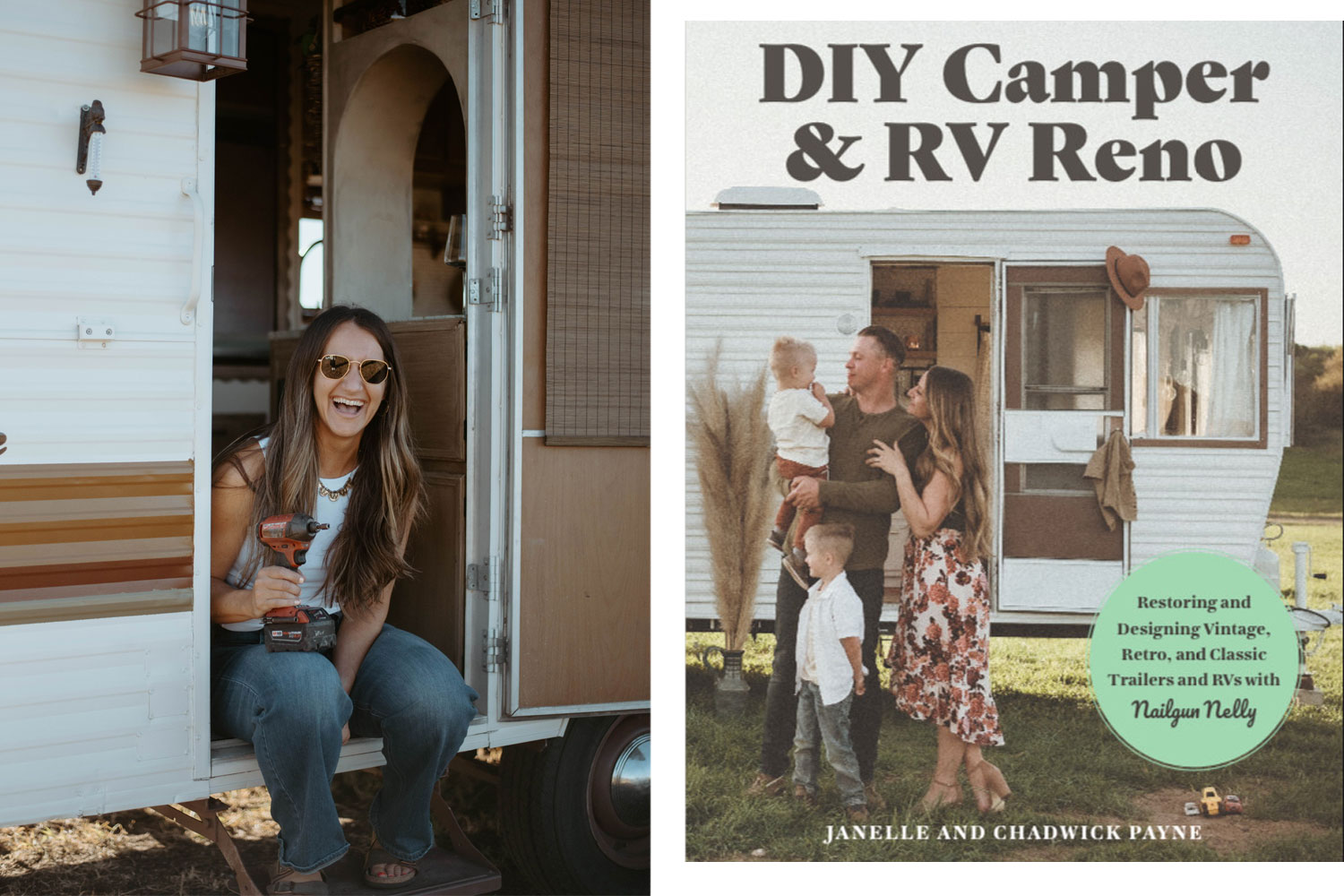 Janelle Payne, also known as "Nailgun Nelly," and the author of a book on do-it-yourself RV renovation.